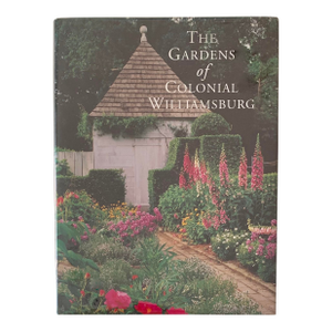 1999 The Gardens of Colonial Williamsburg