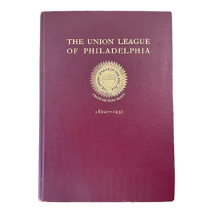 Vintage Book Union League of Philadelphia Handbook 1862-1931