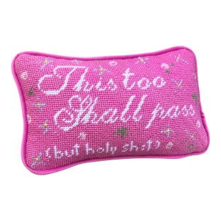 Hand-Embroidered Needlepoint "This Too Shall Pass" Original Pillow For Sale