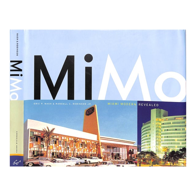 "MiMo: Miami Modern Revealed" Book 2004 Nash, Eric P. & Robinson, Randall C. Jr. For Sale