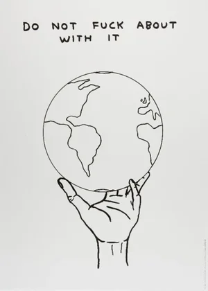 David Shrigley, Do Not Fuck About with It, 2022, Paper