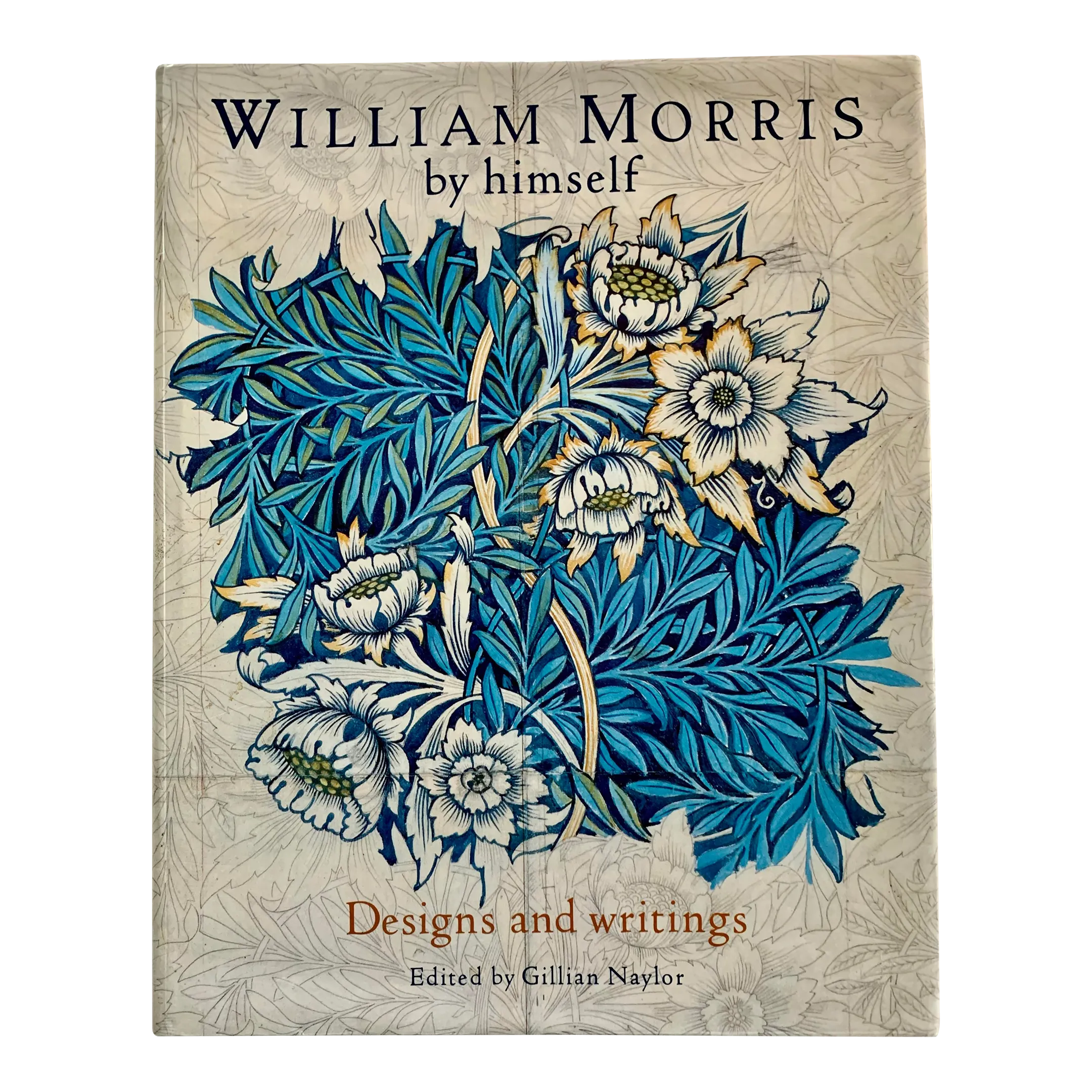 1989 William Morris by Himself: Designs and Writings Book