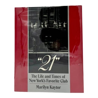 21 the Life and Times of New York's Favorite Club by Marilyn Kaytor 1975 Book For Sale