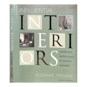"Influential Interiors, Shaping 20th Century Style: Key Interior Designers" 1999 Trocme, Suzanne