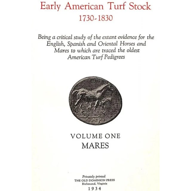 Traditional Early American Turf Stock 1730-1830 Volumes I & II & the Background of the American Stud Book For Sale - Image 3 of 18