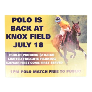 "Polo Is Back at Knox Field" July 18, 2015 Sign For Sale