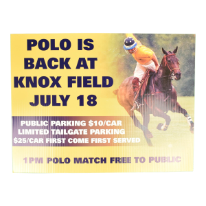 "Polo Is Back at Knox Field" July 18, 2015 Sign