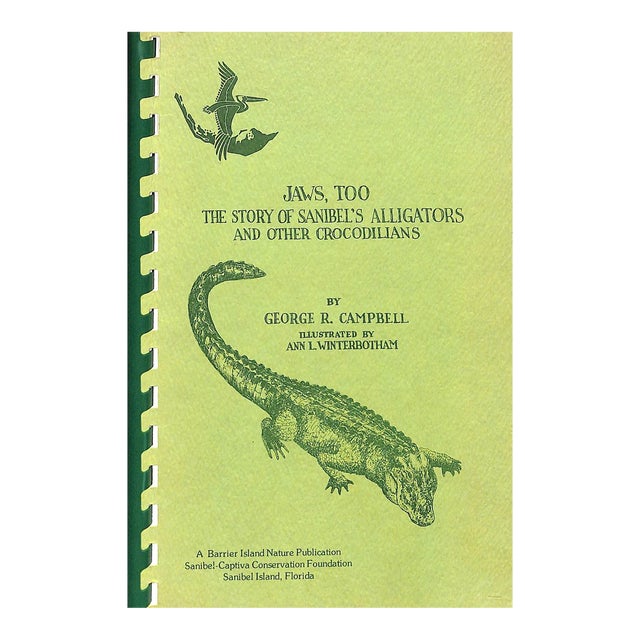 "Jaws, Too: The Story of Sanibel's Alligators and Other Crocodilians" 1981 Campbell, George R. For Sale