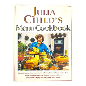 1991 1st Edition Cookbook, "Julia Child's Menu Cookbook"