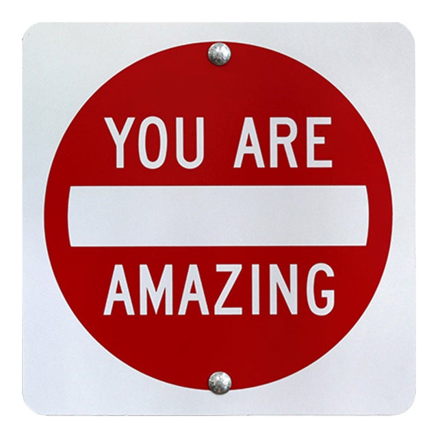 You Are Amazing v - Original Inspirational Pop Art Steel Sign Wall Sculpture by Scott Froschauer For Sale