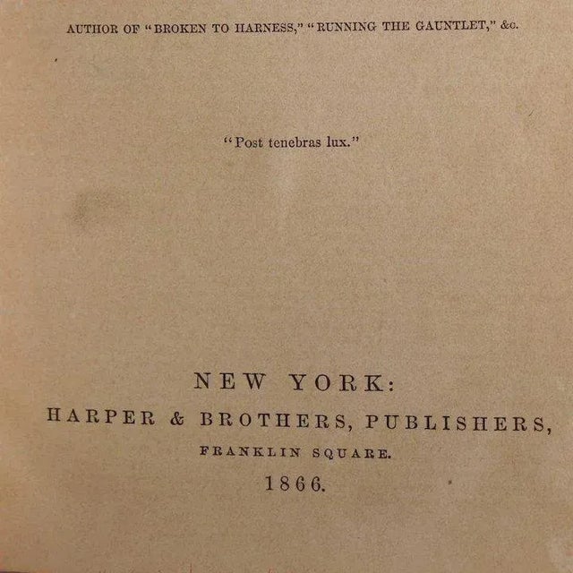 An antique, Victorian period novel. TITLE Land at Last, A Novel in Three Books PUBLISHER Harper & Brothers, Publishers...