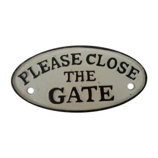 Cast Iron "Please Close the Gate" Sign For Sale