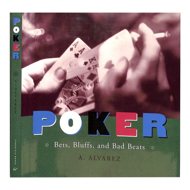 "Poker Bets, Bluffs, and Bad Beats" 2001 Alvarez, A. For Sale