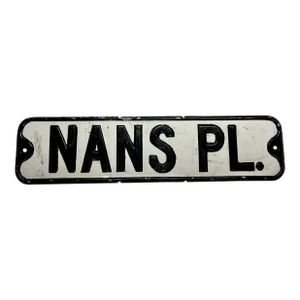 Vintage Nan's Place Street Sign