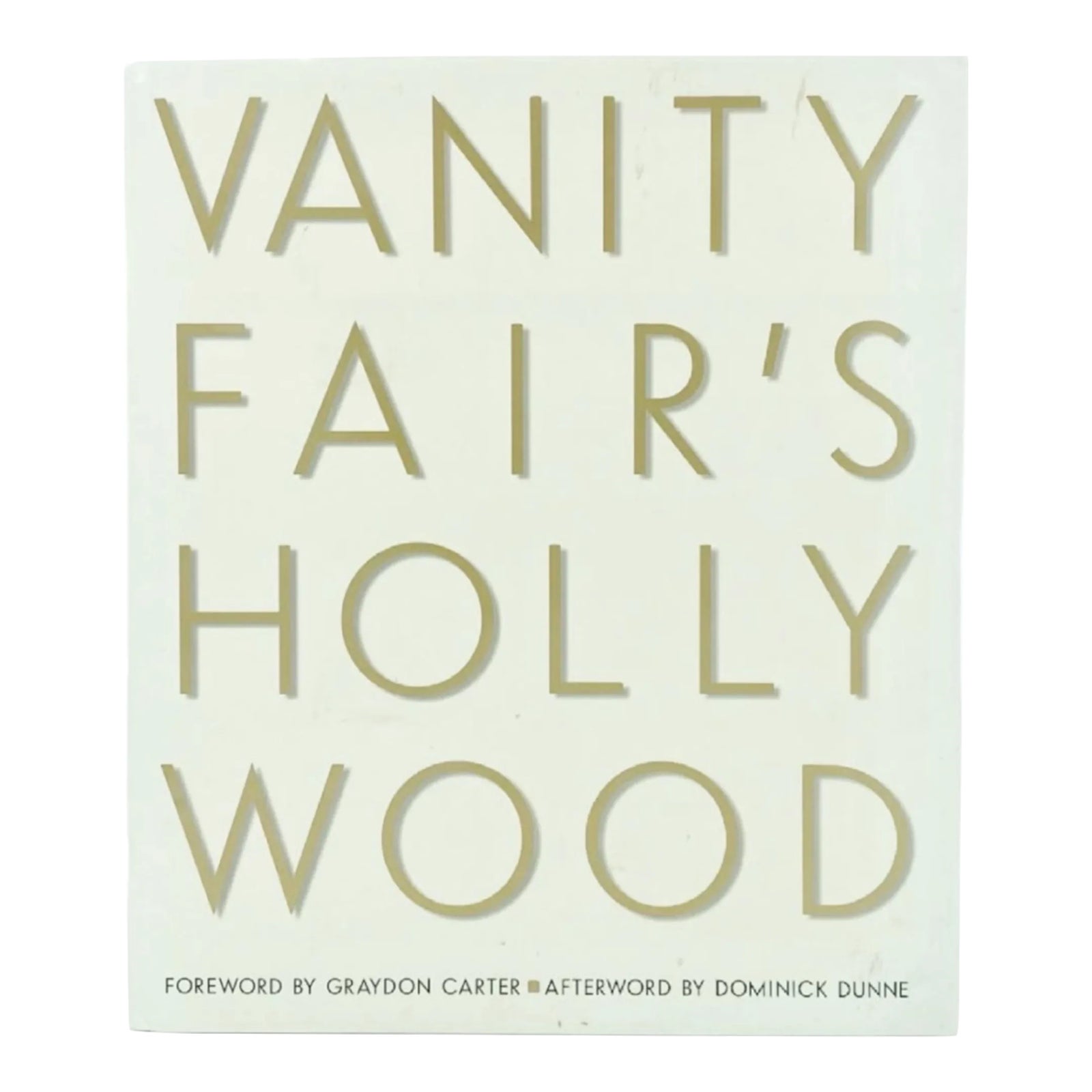 Vanity Fair's Hollywood by Christopher Hitchens Graydon Carter