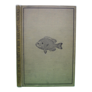 "Fishes of the Vicinity of New York City" 1918 Nichols, John Treadwell