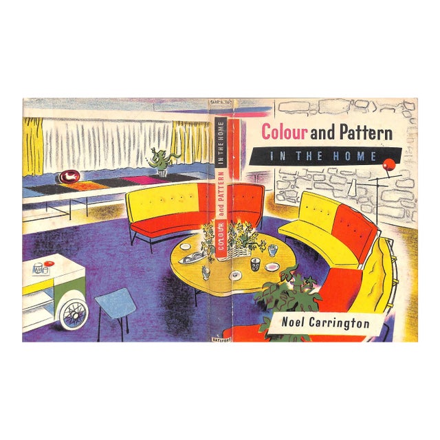 "Colour and Pattern in the Home" 1954 Carrington, Noel For Sale