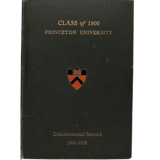 The Class of 1900 Princeton University: Quindecennial Record 1900-1915 For Sale