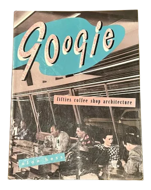 1980s “Googie Fifties Coffee Shop Architecture” by Alan Hess