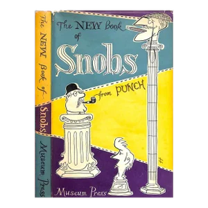 "The New Book of Snobs From Punch" 1959 by Various Hands