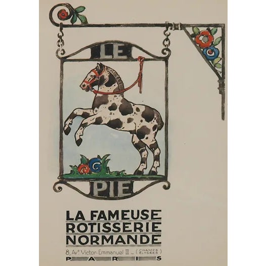 Charming c1920s advert signage for the Parisien restaurant 'Le Pie' La Fameuse Rotisserie Normande 8, Ave Victor- Emmanuel...