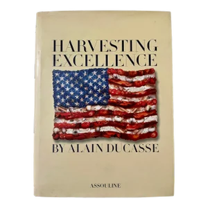 2000 Harvesting Excellence, by Alain Ducasse, Signed by Alain Ducasse