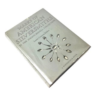 1980s Marks of American Silversmiths in the Ineson-Bissell Collection Belden, Louise Conway Book For Sale