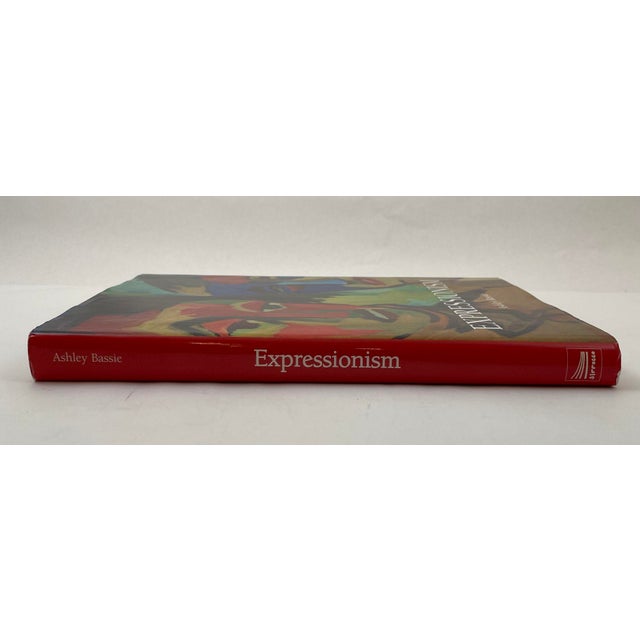 Expressionism Hardcover Book by Ashley Bassie. Max Beckmann, Otto Dix, George Grosz, Emil Nolde, E.L. Kirchner, Paul Klee,...