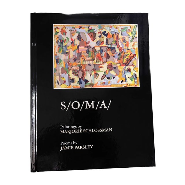 "S/O/M/A" New-Autographed Hardcover Book by Artist Marjorie Schlossman and Poet Jamie Parsley For Sale - Image 12 of 12