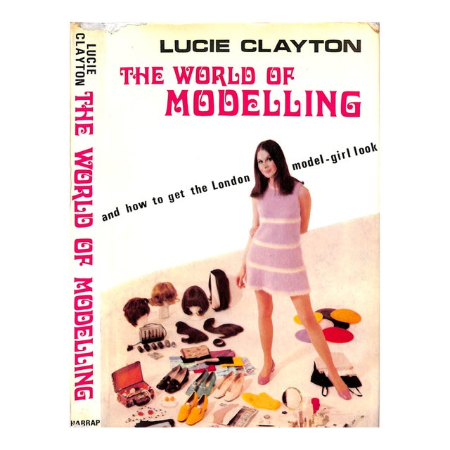 "The World of Modelling and How to Get the London Model-Girl Look" 1968 Clayton, Lucie For Sale