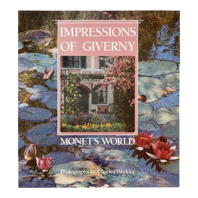 1990 Impressions of Giverny Monet's World Charles Weckler Hardcover Book For Sale