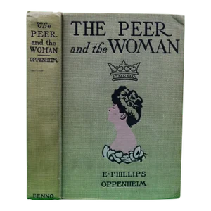 "The Peer and the Woman" 1892 Oppenheim, E. Phillips