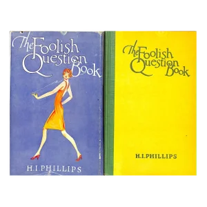 "The Foolish Question Book" 1927 Phillips, h.i. ("Hi")