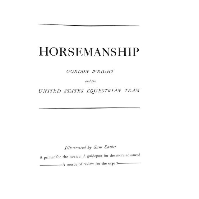 "Horsemanship: A Primer for the Novice, a Guidepost for the More Advances, a Source of Review for the Expert" 1958 Wright, Gordon For Sale - Image 4 of 11