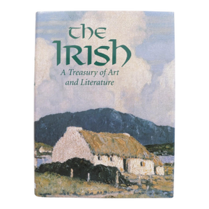 The Irish, a Treasury of Art and Literature