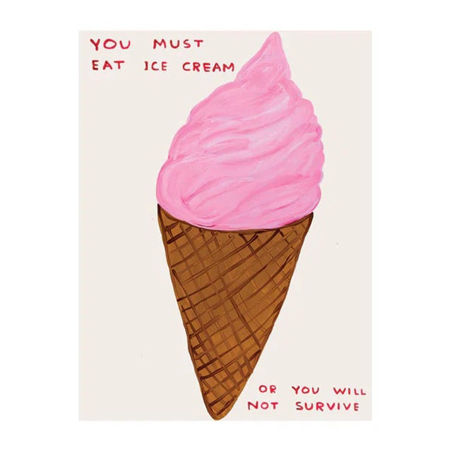 David Shrigley You Must Eat Ice Cream Poster, 2025 For Sale