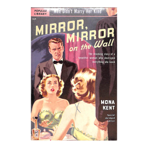 "Mirror, Mirror on the Wall" 1950 Kent, Mona