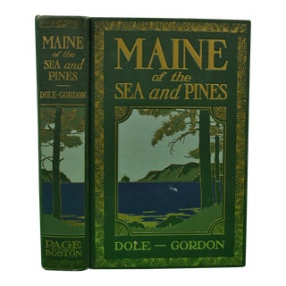 "Maine of the Sea and Pines" 1928 Dole, Nathan H. & Gordon, Irwin L. For Sale