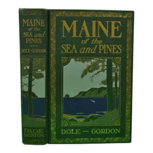 "Maine of the Sea and Pines" 1928 Dole, Nathan H. & Gordon, Irwin L.