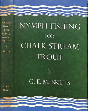 "Nymph Fishing for Chalk Stream Trout" Book 1960 Skues, G. E. M.