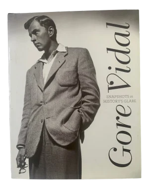 2009 Gore Vidal Snapshots in History's Glare Book Published by Harry N. Abrams, New York