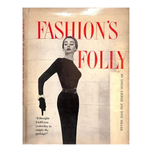 "Fashion's Folly" Book 1954 Lieber, Leslie and Miller, Toni