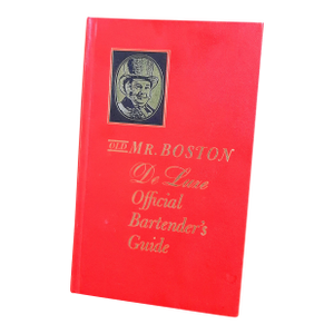 Old Mr. Boston Deluxe Official Bartender's Guide