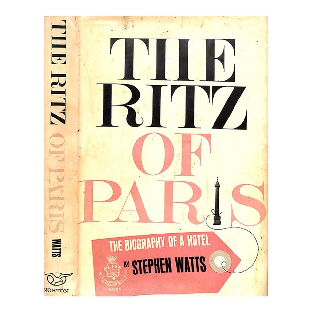 "The Ritz of Paris: The Biography of a Hotel" 1964 Watts, Stephen For Sale