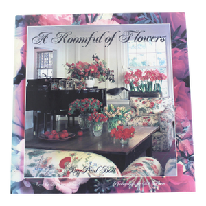 1992 a Roomful of Flowers Hard Cover Coffee Table Book Interior Decor Colorful Flower Arranging