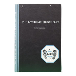 "The Lawrence Beach Club Centennial Edition" 1986 Allison, Benjamin R., m.d.