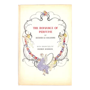 "The Romance of Perfume" 1928 Le Gallienne, Richard