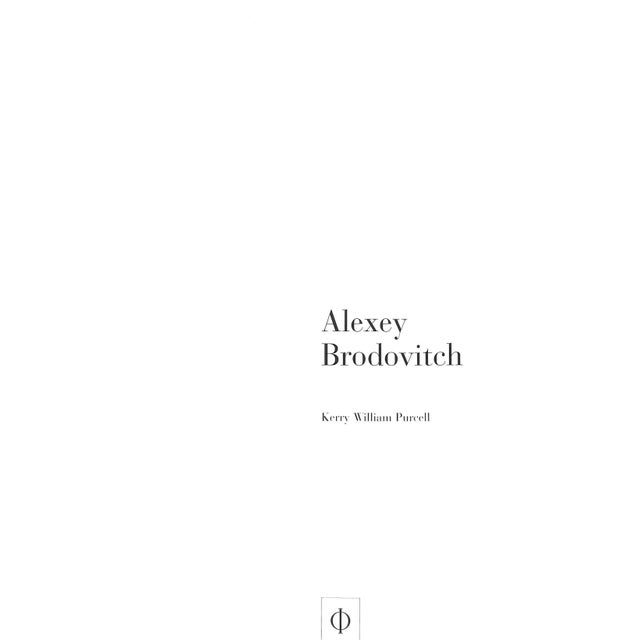 PURCELL, Kerry William [272] pp. Phaidon Press 2002 11 5/8" x 10 1/4" Alexey Vyacheslavovich Brodovitch (1898 – April 15,...