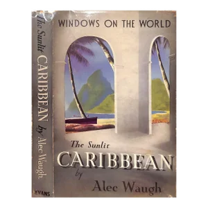 "The Sunlit Caribbean" 1953 Waugh, Alec