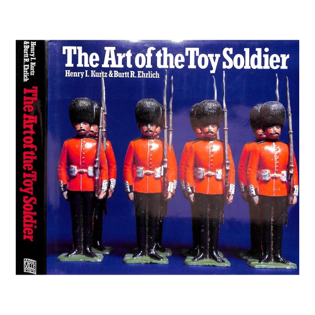 "The Art of the Toy Soldier" 1987 Kurtz, Henry I. & Ehrlick, Burtt R. For Sale